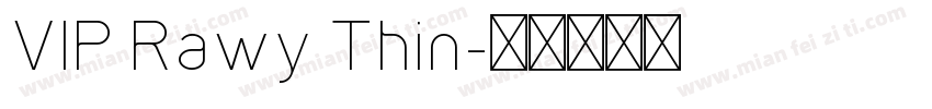 VIP Rawy Thin字体转换
